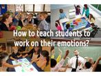 How to teach students to work on their emotions?