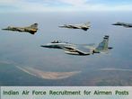 Indian Air Force Invites Application for Airmen Posts 2016