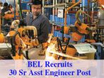 Bharat Electronics Limited Recruits 30 Sr Assistant Engineer Post 2016