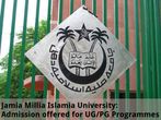Jamia Millia Islamia Univ: Admissions offered for UG/PG Programmes