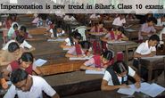 Impersonation is New Trend in Bihar's Class 10 Exams