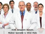 ECHS Bangalore is Hiring, Apply for 9 Medical Specialist & Other Posts