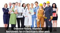 Ordnance Factory, Bhandara to Recruit for 19 Electrician & Other Posts