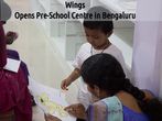 Wings Opens Little Wings Preschool in Bengaluru