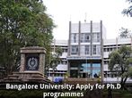 Bangalore University invites applications for Ph.D programmes