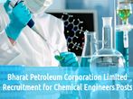 BPCL is Hiring 2016: Vacancy for Chemical Engineers Post, Apply Now