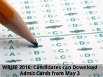 WBJEE 2016: Candidates can Download Admit Cards from May 3