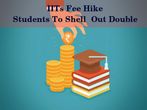 Steep Hike in IIT Fee From Rs 90,000 to Rs 2 lakh Per Year