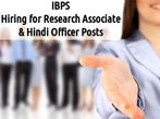 IBPS Invites Application for 4 Research Associate & Hindi Officer Post