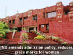 JNU amends admission policy, reduces grace marks for women