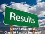Odisha HSC 2016: Class 10 Results Declared