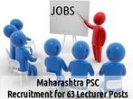 Maharashtra PSC is Recruitment 2016: Vacancy for 63 Lecturer Posts