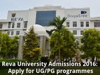 Reva University Admissions 2016: Apply for UG/PG programmes