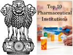 India Rankings 2016 - NIRF: Top 10 Pharmaceutical Institutions