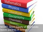 NCERT: Short supply of text books leaves parents in limbo