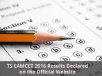 TS EAMCET 2016 Results Declared on the Official Website
