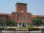 DU Recruitment 2016: Vacancy for 5 Assistant & Junior Assistant Posts