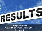 Haryana Board Class 10 and 12 Results 2016 Declared