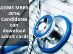 AIIMS MBBS 2016: Candidates can download admit cards