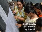 CBSE Results will be Out by May 31