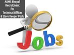 AIIMS Bhopal is Hiring for 13 Technical Officer & Store Keeper Posts