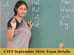 CTET September 2016: Exam Details