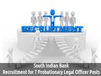 South Indian Bank is Hiring for 7 Probationary Legal Officer Posts
