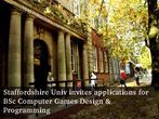 Staffordshire Univ offers BSc Computer Games Design & Programming