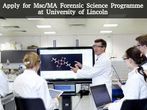 Apply for Msc/MA Forensic Science Programme at University of Lincoln