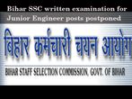 Bihar SSC written examination for Junior Engineer posts postponed