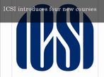 ICSI Launches New Courses