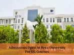 Admissions At Reva University For UG Courses, Apply Before Sep 5 Admissions At Reva University For UG Courses, Apply Before Sep 5