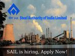 Steel Authority of India Limited (SAIL) is hiring, Apply Now!