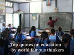 Teacher's Day: Quotes On Education By Famous People Teacher's Day: Quotes On Education By Famous People