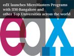 edX brings MicroMasters Programs with IIMB and other Top Universities edX brings MicroMasters Programs with IIMB and other Top Universities