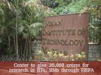 Center to give 20K crores for research in IITs, IIMs through HEFA