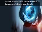 Indian educational institutions & Tomorrow's India join hands