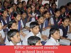RPSC releases result for school lecturers