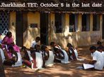 Jharkhand TET: Last date to apply is October 5
