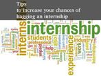 Tips to increase your chances of bagging an internship