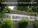 Admissions Open for All Courses in IGNOU: Apply Now!
