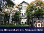 JJ School of Arts Gets Autonomous Status: Faculty & Students Welcome Academic Freedom