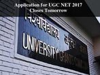Deadline to Apply for UGC NET 2017 Closes Tomorrow: Apply Now!