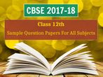 CBSE Sample Question Papers For Class 12th CBSE Sample Question Papers For Class 12th