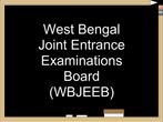 Explore The List Of Examinations Conducted By WBJEEB In West Bengal
