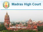 Madras High Court Recruitment 2019 For 68 Law Clerks; Earn Up To 30,000 Per Month Madras High Court Recruitment 2019 For 68 Law Clerks; Earn Up To 30,000 Per Month