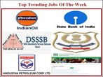 Government Jobs Of The Week: Apply For SBI SCO, IOCL, NCB IO, DSSSB And HPCL Vacancies