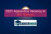 Apply for 2521 Apprentice Vacancy in WC Railway: How to Apply and Other Details