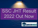 SSC JHT Result 2022 Available Now: Get the Direct Link, Steps to Download, and Cut Off PDF Here!