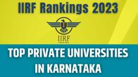 IIRF Ranking 2023: Top Private Universities in Karnataka